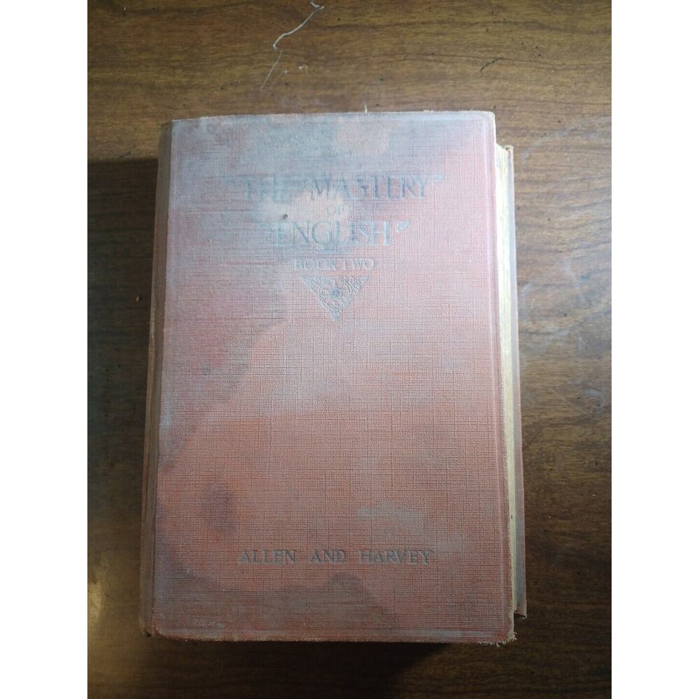 The Mastery of English: Book Two by Harvey and Allen, 1925